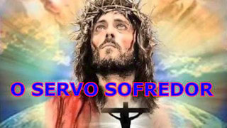 O que significa 'O servo sofredor'?